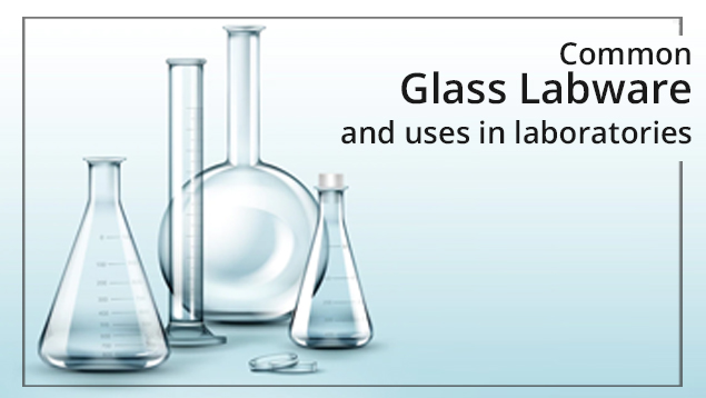 Verrerie de laboratoire courante et leurs utilisations en laboratoire
